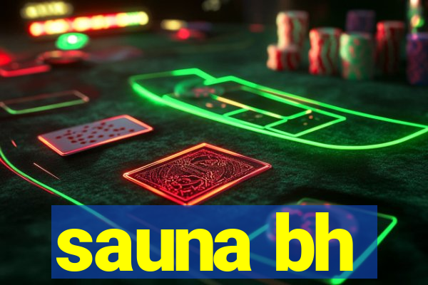 sauna bh